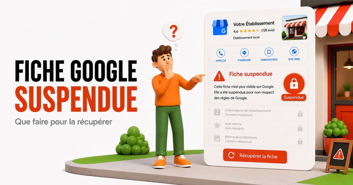 Fiche Google suspendue : que faire pour la récupérer